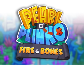 Pearl o’ Plinko – Fire & Bones