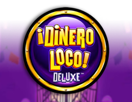 Dinero Loco Deluxe