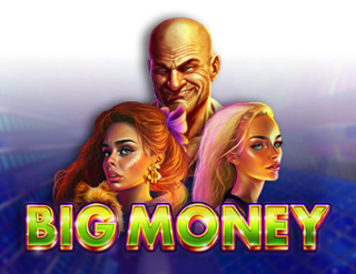 Big Money