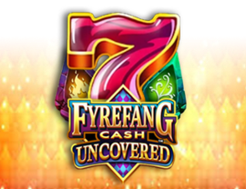 Fyrefang Cash Uncovered