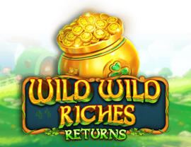 Wild Wild Riches Returns