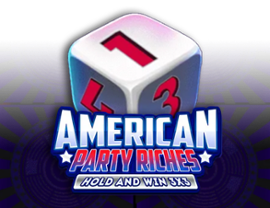 American Party Riches