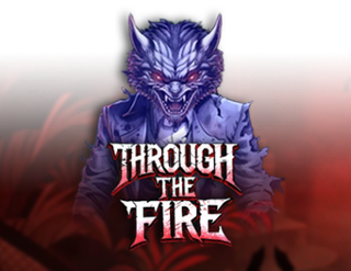 Through the Fire