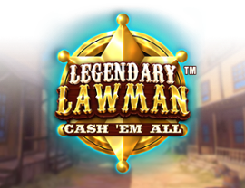 Legendary Lawman Cash 'Em All