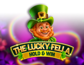 The Lucky Fella: Hold & Win
