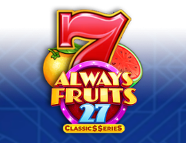 Always Fruits 27 - Classic Series