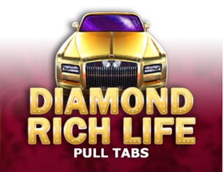 Diamond Rich Life (Pull Tabs)