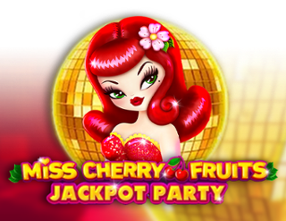 Miss Cherry Fruits Jackpot Party