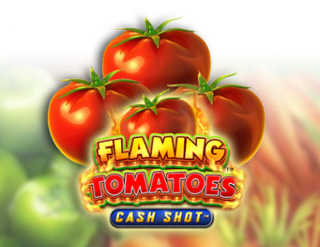 Flaming Tomatoes Cash Shot
