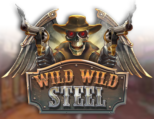 Wild Wild Steel