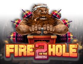 Fire in the Hole 2